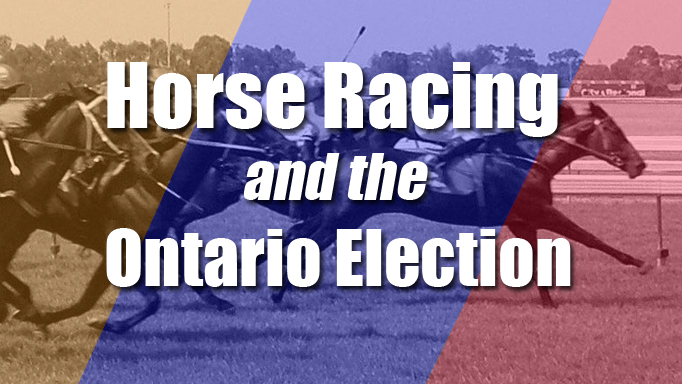Thumbnail for Horse Racing and the Ontario Election